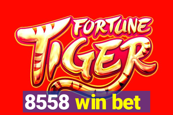 8558 win bet